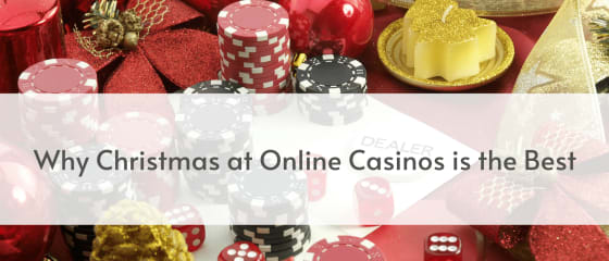 为什么在线赌场的圣诞节是最好的