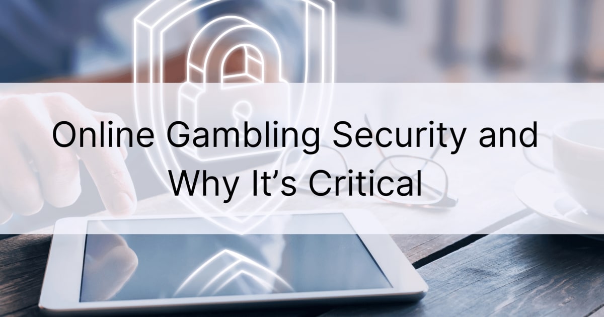什么是在线赌博安全性及其重要性