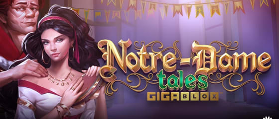 Yggdrasil 推出 Notre-Dame Tales GigaBlox 老虎机游戏